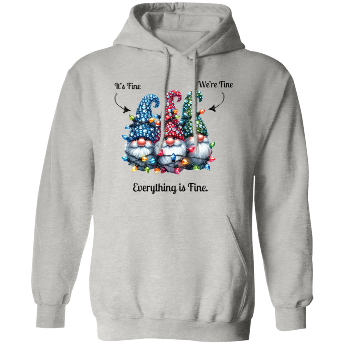 Everything it's Fine Gnomes Christmas Funny Pullover Hoodie