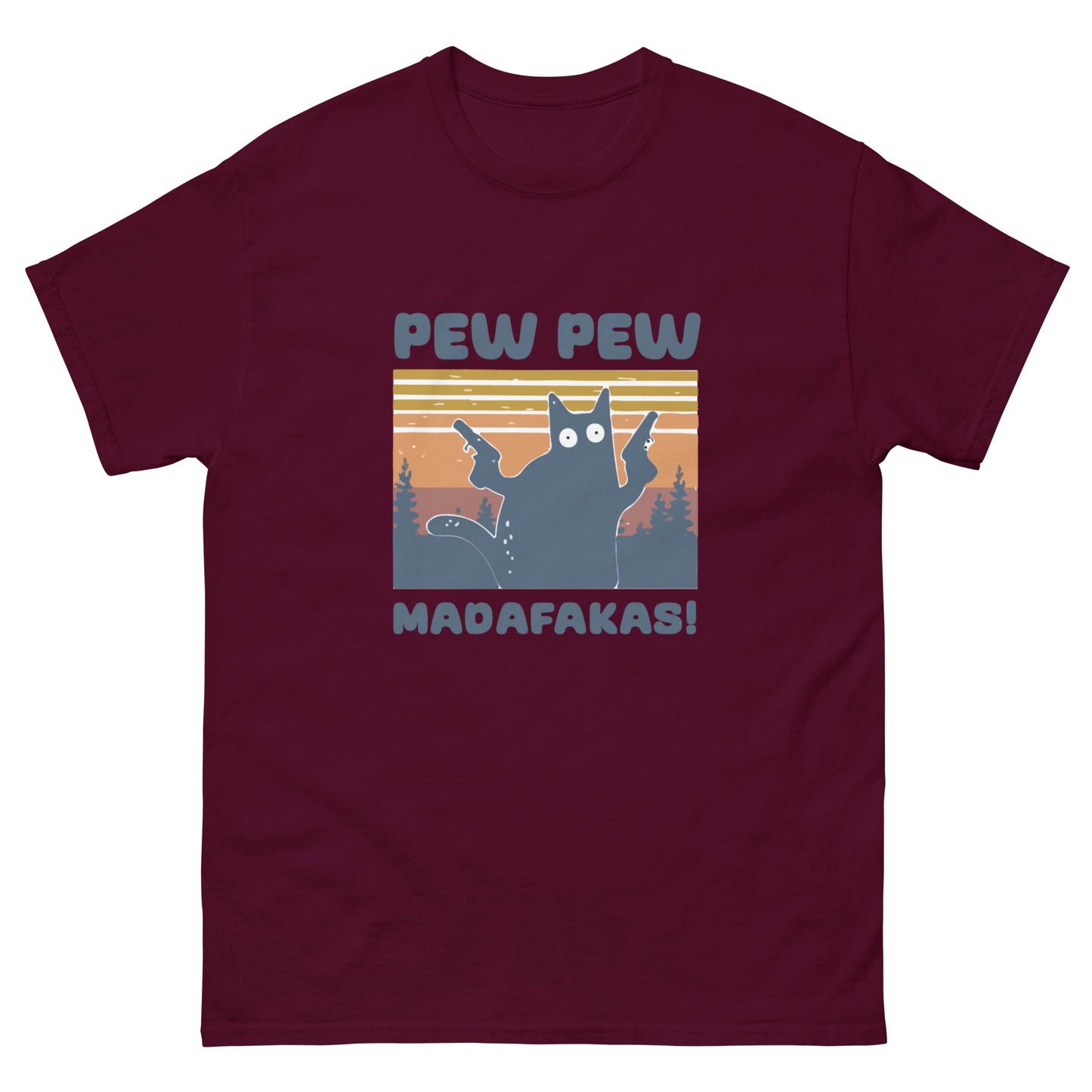 Pew Pew Madafaka Unisex classic tee