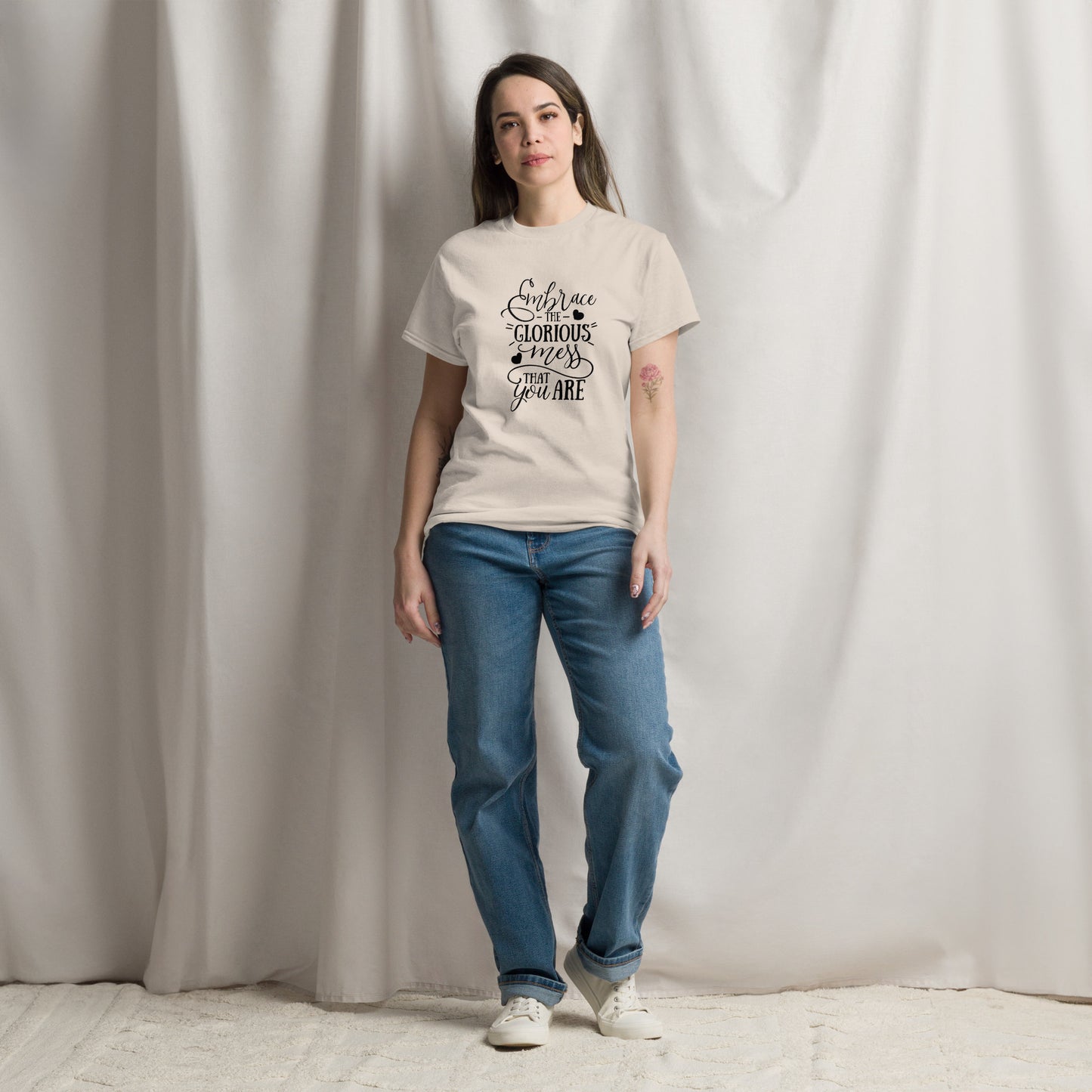 Embrace the mess you are Unisex classic tee
