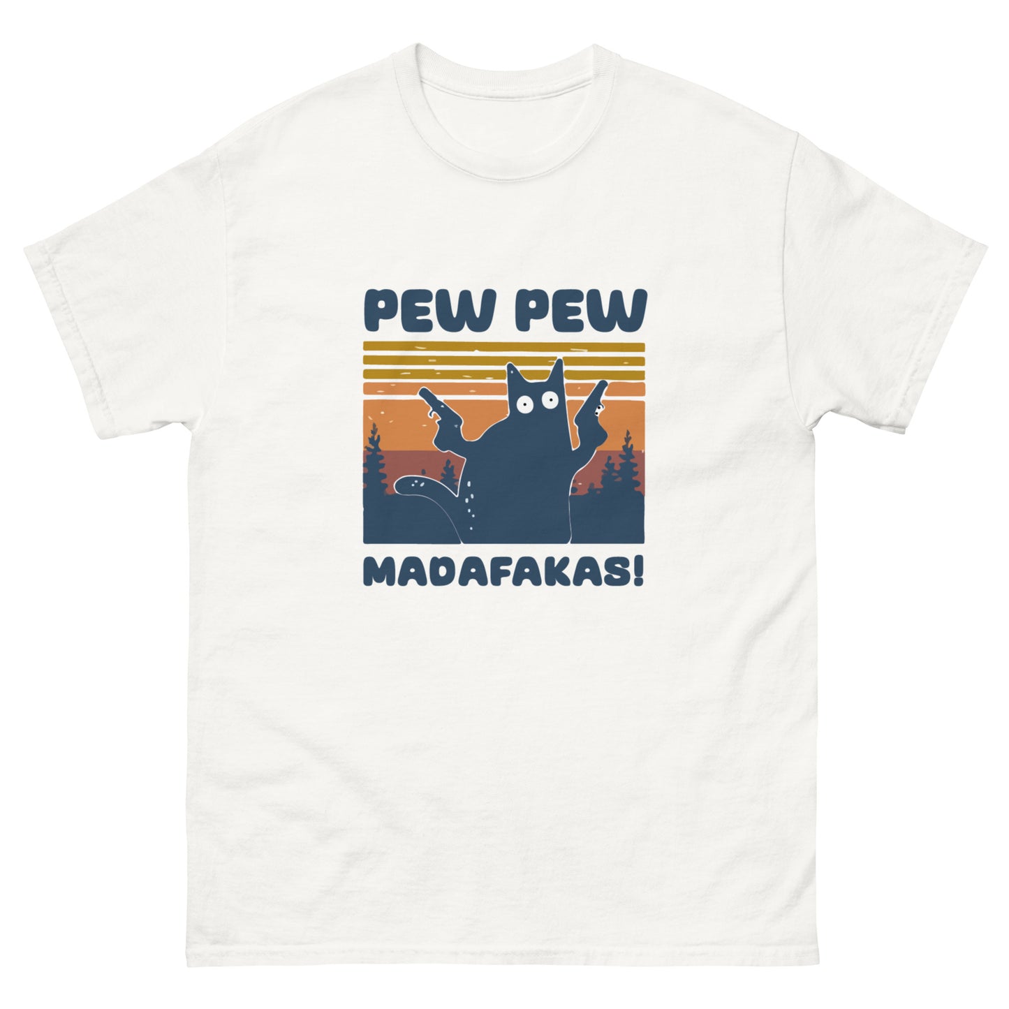 Pew Pew Madafaka Unisex classic tee