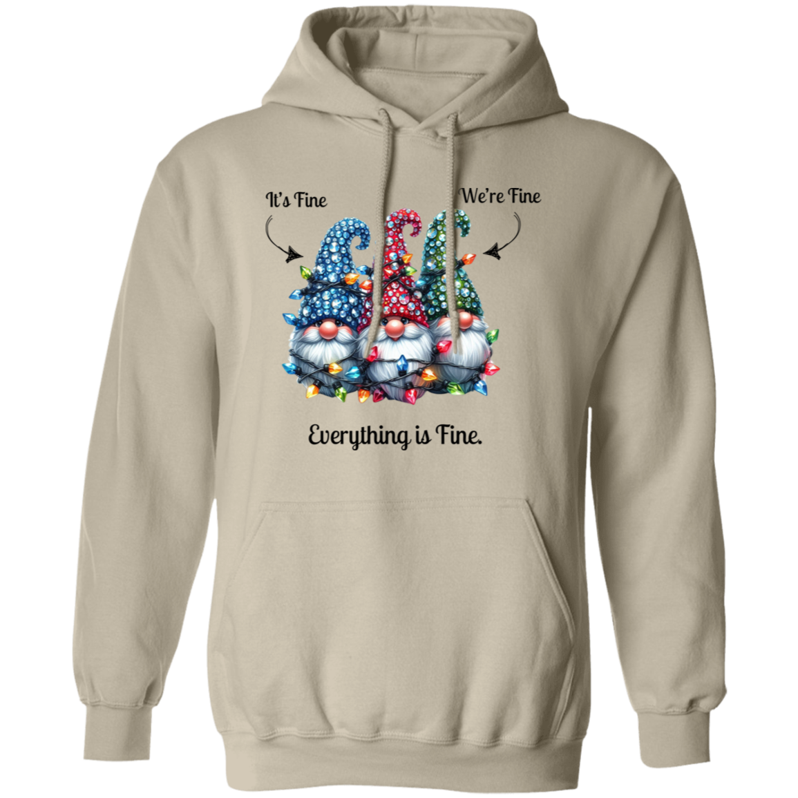 Everything it's Fine Gnomes Christmas Funny Pullover Hoodie