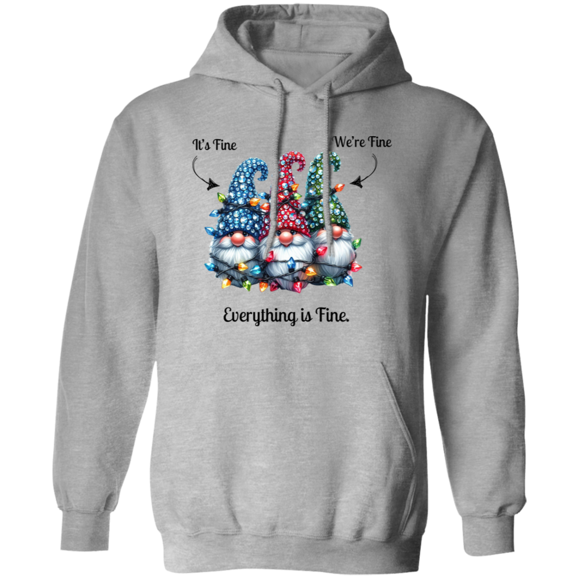 Everything it's Fine Gnomes Christmas Funny Pullover Hoodie