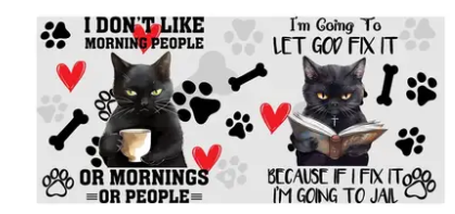 UV DTF Transfer I don't like morning people Cat Design