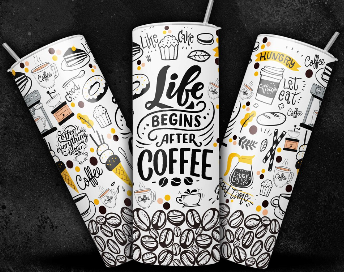Life Begins After Coffee Tumbler 20oz