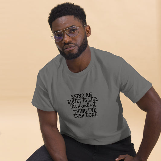 Being an Adult Unisex classic tee