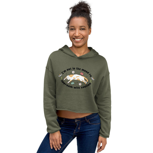 I'm not in the mood Crop Hoodie